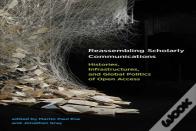 Reassembling Scholarly Communications