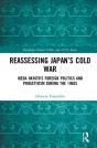 Reassessing Japanâ€™S Cold War - Preview