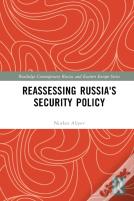 Reassessing Russia'S Security Policy