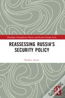 Reassessing Russia'S Security Policy