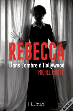 Capa do artigo Rebecca : Dans L'Ombre D'Hollywood
