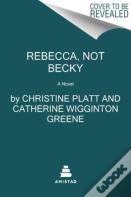 Rebecca, Not Becky