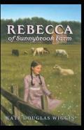 Rebecca Of Sunnybrook Farm Annotated