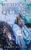 Rebecca Serves The Queen
