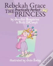 Capa do artigo Rebekah Grace The Practically Perfect Princess
