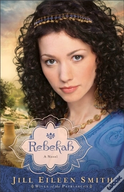 Capa do artigo Rebekah (Wives Of The Patriarchs Book #2)