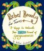 Rebel Beauty For Teens - Preview