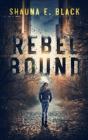 Rebel Bound - Preview