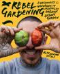 Rebel Gardening - Preview