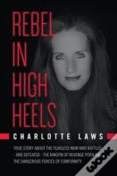 Rebel In High Heels