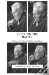 Rebel On The Radar: A  Progressive Poet'