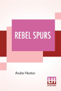 Rebel Spurs - Preview