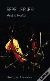 Capa do artigo Rebel Spurs (Serapis Classics)