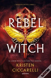 Capa do artigo Rebel Witch (Crimson Moth. Libro 2)