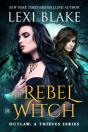 Rebel Witch (Outlaw: A Thieves Series, Book 3) - Preview