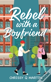 Rebel With A Boyfriend
