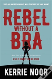 Rebel Without A Bra