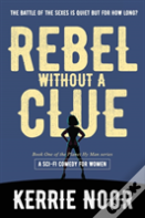 Rebel Without A Clue