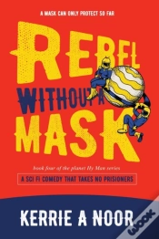 Capa do artigo Rebel Without A Mask
