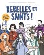 Rebelles Et Saints ! 12 Vies De Saints Inspirants - Preview