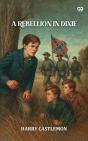 Rebellion In Dixie - Preview