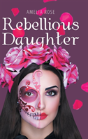 Rebellious Daughter - Preview