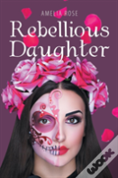 Rebellious Daughter