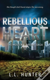 Rebellious Heart
