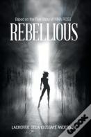 Rebellious