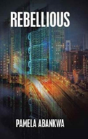Rebellious - Preview