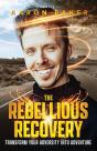 Rebellious Recovery - Preview