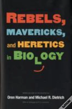 Capa do artigo Rebels, Mavericks, And Heretics In Biology