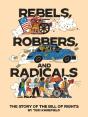 Rebels, Robbers, And Radicals - Preview