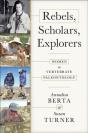 Rebels, Scholars, Explorers - Preview
