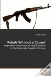 Rebels Without A Cause?