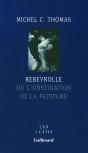 Rebeyrolle, Ou L'Obstination De La Peinture - Preview