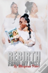 Rebirth From My Past