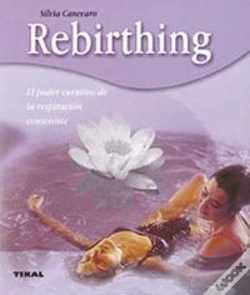 Capa do artigo Rebirthing. El Poder Curativo De La Respiración Consciente