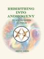 Rebirthing Into Androgyny - Preview