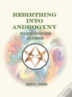Capa do artigo Rebirthing Into Androgyny: Your Quest For Wholeness And Afterward
