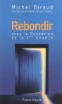 Rebondir Avec La Fondation De La 2eme Chance - Preview