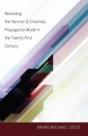 Rebooting The Herman & Chomsky Propaganda Model In The Twenty-First Century - Preview