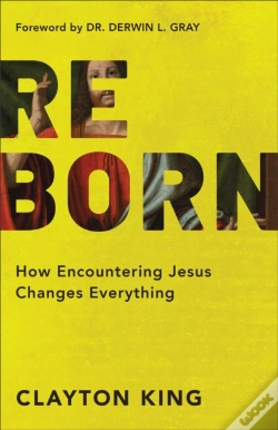 Capa do artigo Reborn Â€“ How Encountering Jesus Changes Everything