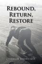 Rebound, Return, Restore - Preview