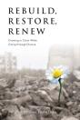 Rebuild, Restore, Renew - Preview