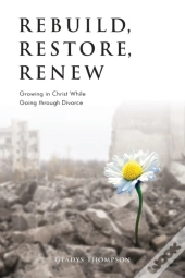 Rebuild, Restore, Renew