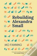 Rebuilding Alexandra Small