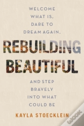 Rebuilding Beautiful