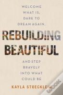 Rebuilding Beautiful