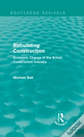 Rebuilding Construction (Routledge Revivals)